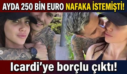 Ayda 250 bin Euro nafaka istemişti! Icardi'ye borçlu çıktı!