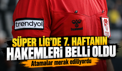 Trendyol Süper Lig’de 7. haftanın hakemleri belli oldu
