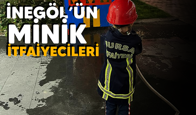 İnegöl'ün Minik itfaiyecileri