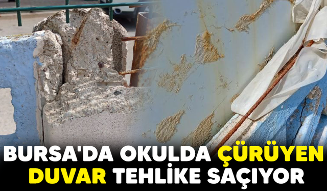 Bursa'da okulda çürüyen duvar tehlike saçıyor