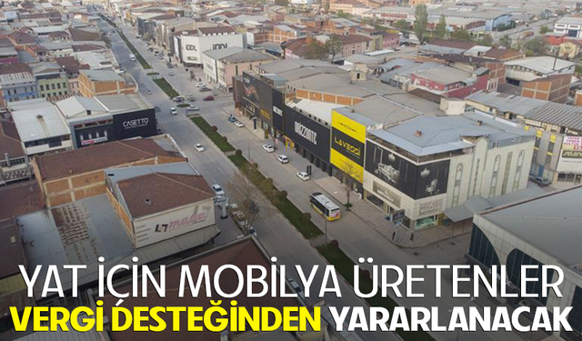 Yat için mobilya üretenler vergi desteğinden yararlanacak