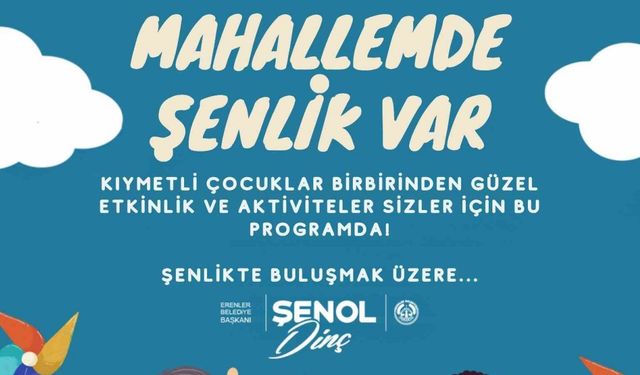 Erenler’de çocuklar için şenlikler devam ediyor