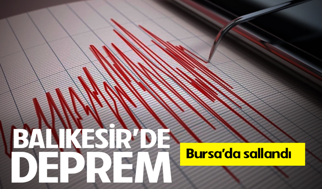 Balıkesir'de 4,3 büyüklüğündeki deprem