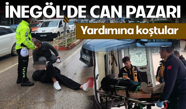 İnegöl'de can pazarı! Yardımına koştular