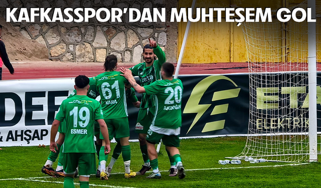 Kafkasspor'dan muhteşem gol