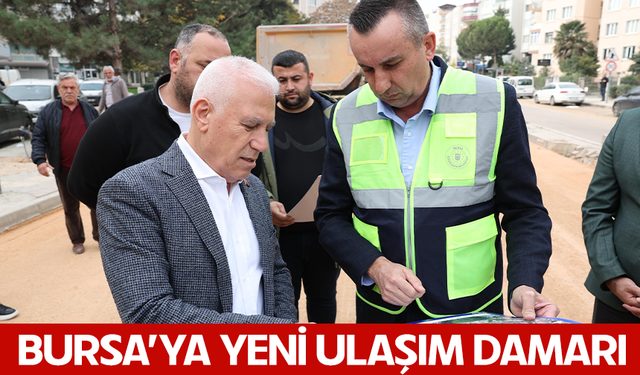 Bursa’ya Yeni Ulaşım Damarı