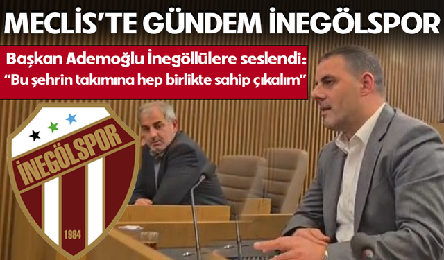 Meclis'te Gündem İnegölspor!