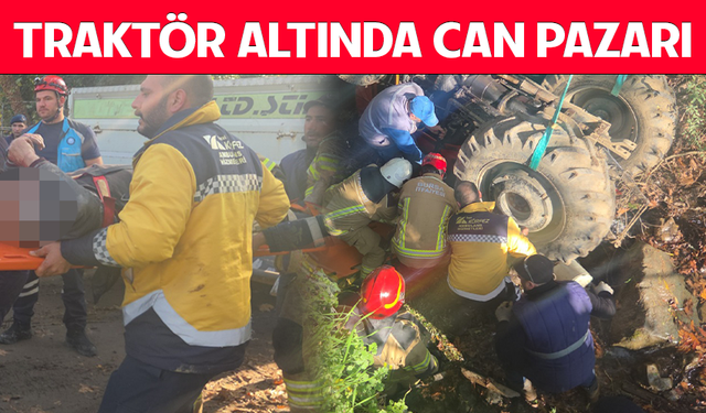 Traktör altında can pazarı
