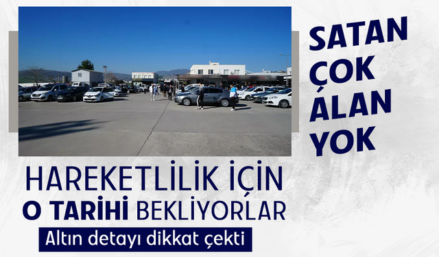 Satan çok ama alan yok! Hareketlilik için o tarihi bekliyorlar