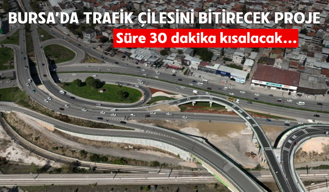 Bursa trafiğine 40 kilometrelik nefes