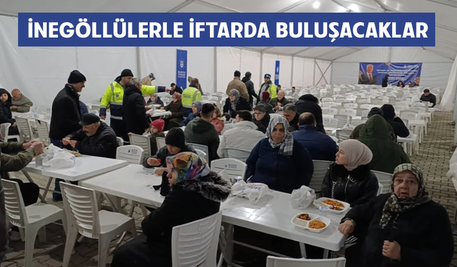 İnegöllülerle iftarda buluşacaklar