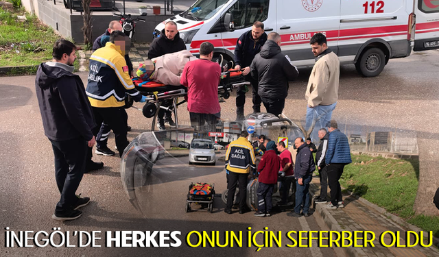 Bursa İnegöl'de herkes onun için seferber oldu