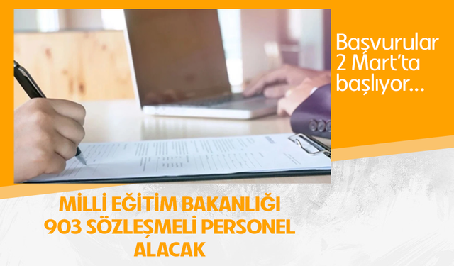 Milli Eğitim Bakanlığı 903 sözleşmeli personel alacak