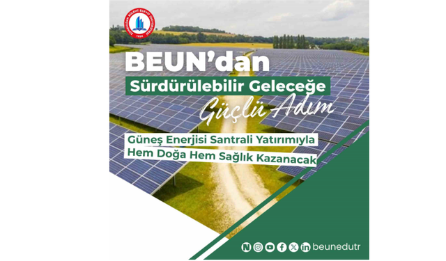 BEUN’da güneş enerjisi santrali yatırımıyla hem doğa hem sağlık kazanacak