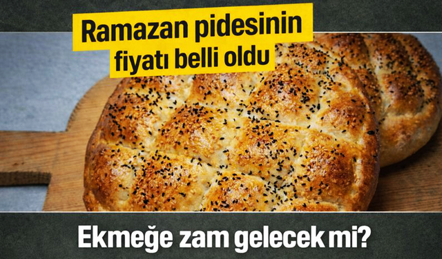 Ramazan pidesinin fiyatı belli oldu.. Ekmeğe zam gelecek mi?