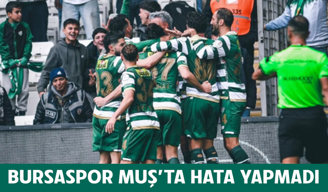 Bursaspor, Muş'ta hata yapmadı