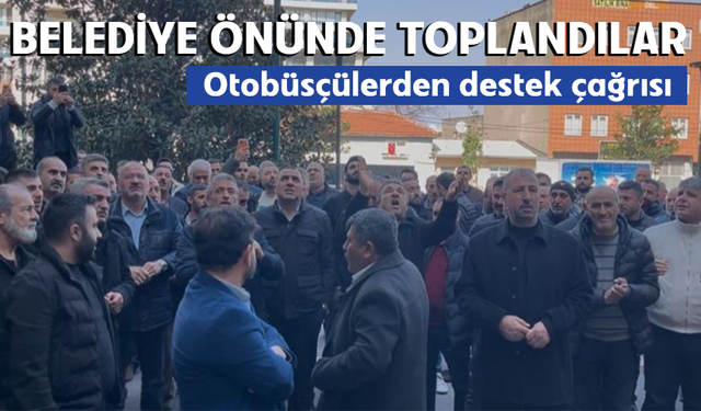 Bursa'da halk otobüsü esnafı belediye önünde toplandı