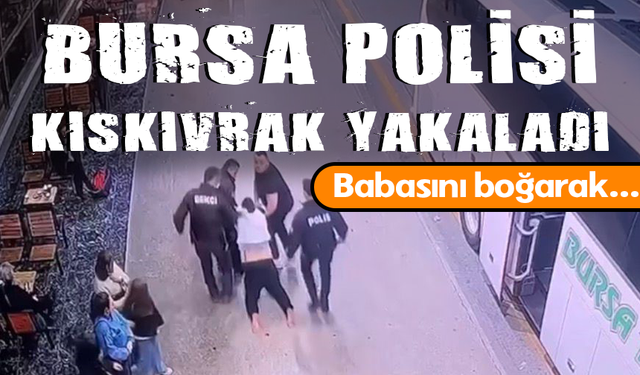 Baba katili, terminalde Bursa polisi tarafından yakalandı