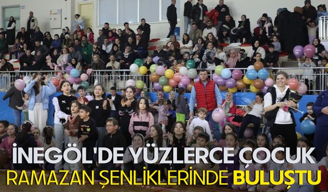 İnegöl'de yüzlerce çocuk Ramazan şenliklerinde buluştu