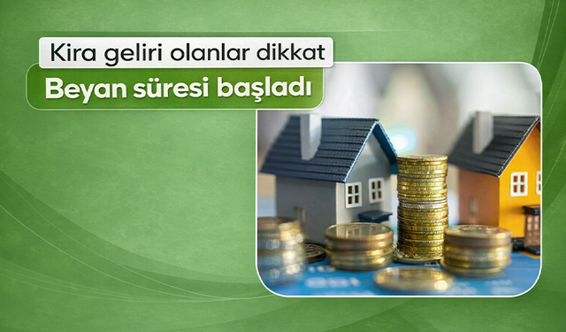 Kira gelirinde vergi dönemi başladı