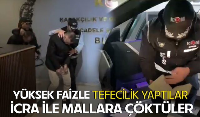 Bursa'da yüksek faizle tefecilik yaptılar, icra ile mallara çöktüler