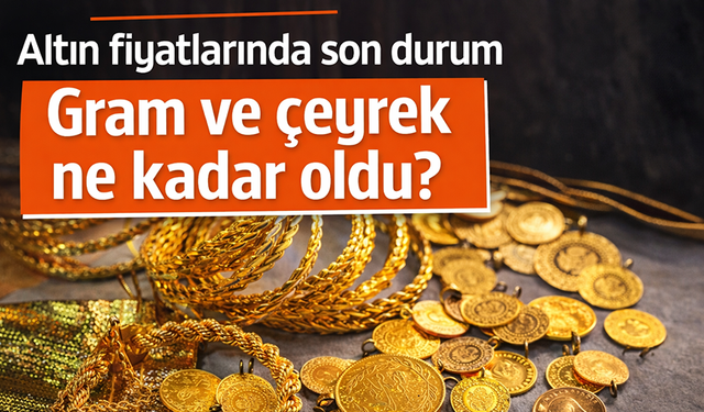 16 Mart Bursa'da altın fiyatları ne durumda?