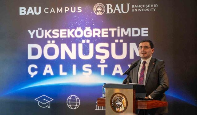 Yükseköğretimde dönüşüm BAU'da düzenlenen çalıştayda konuşuldu