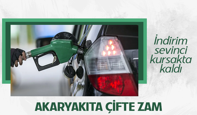 Akaryakıta çifte zam! Tarihin en büyük indiriminin sevinci kısa sürdü...