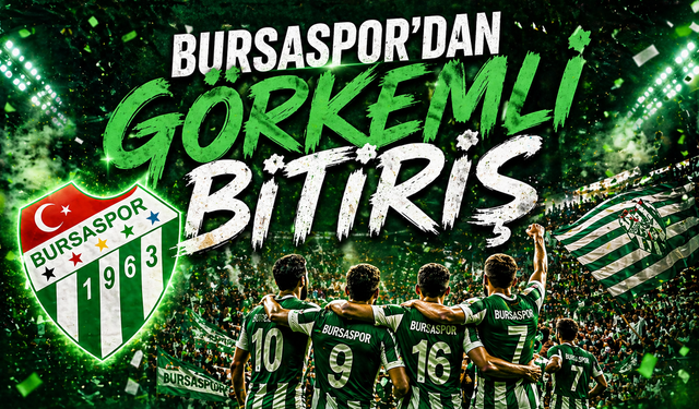 Bursaspor'dan görkemli bitiriş