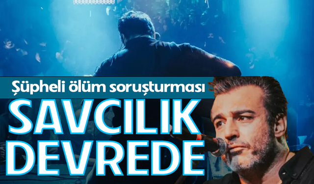 Şarkıcı Rıza Tamer için şüpheli ölüm soruşturması!