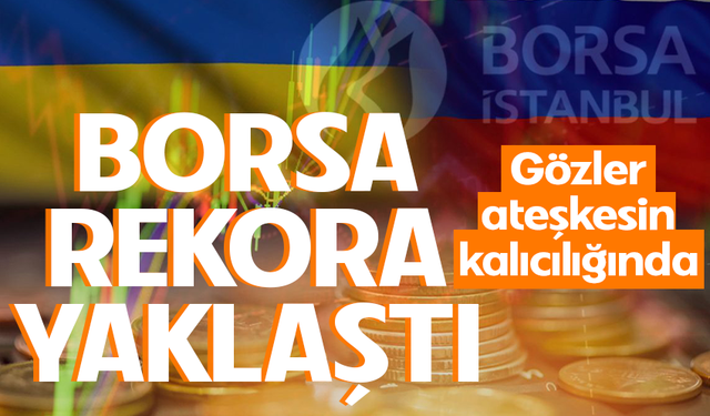 Borsa rekora yaklaştı! Petrol düşüşü piyasaları rahatlattı