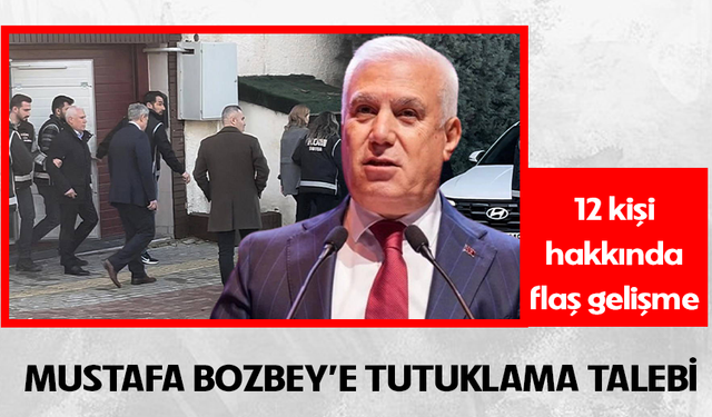 Bursa Büyükşehir Belediye Başkanı Mustafa Bozbey için tutuklama talebi!