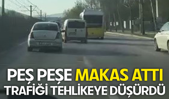 Bursa'da  peş peşe makas attı, trafiği tehlikeye düşürdü