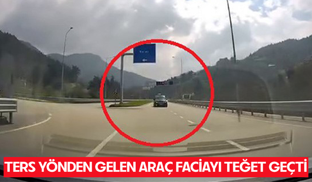 Bursa Orhangazi'de ters yönden gelen araç faciayı böyle teğet geçti