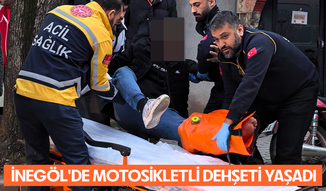 Bursa İnegöl'de motosikletli dehşeti yaşadı