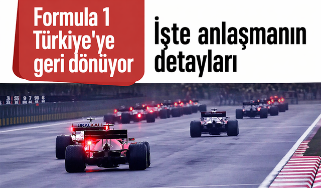 Formula 1 Türkiye'ye geri dönüyor