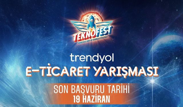 Trendyol TEKNOFEST E-Ticaret Yarışması maratonu başlıyor
