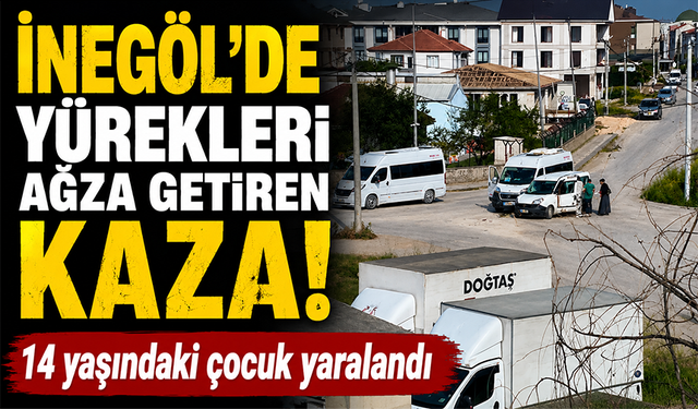 Bursa İnegöl’de 14 yaşındaki çocuk yaralandı