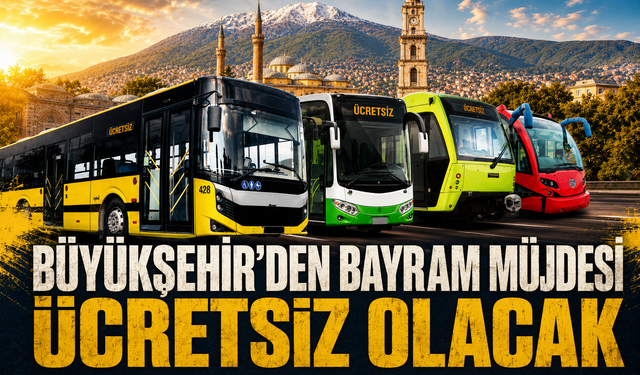 Bursa’da Kurban Bayramı’nda ulaşım ücretsiz olacak