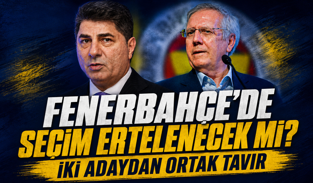 Fenerbahçe'de seçim ertelenecek mi?