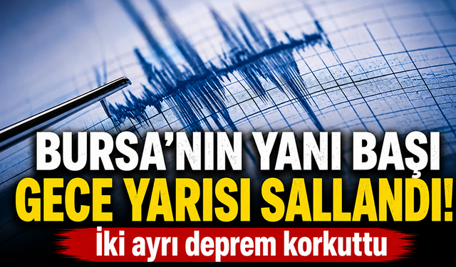 Kütahya'da gece yarısı peş peşe iki deprem meydana geldi
