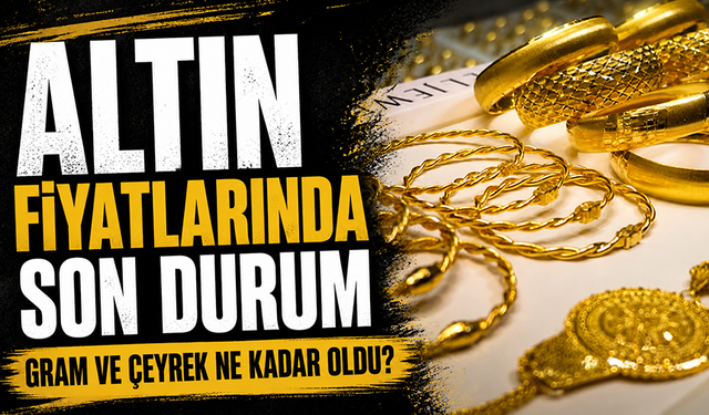 14 Mayıs Bursa'da altın fiyatları ne durumda?