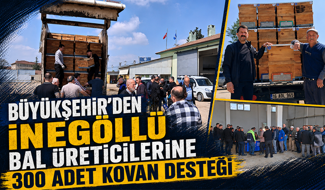 Büyükşehir’den İnegöllü Bal Üreticilerine 300 Adet Kovan Desteği