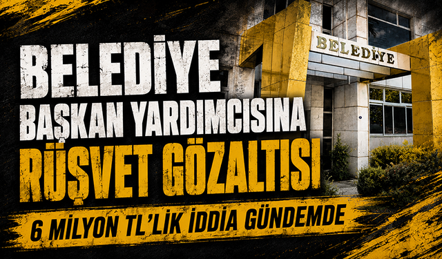 Seferihisar Belediyesine rüşvet operasyonu!