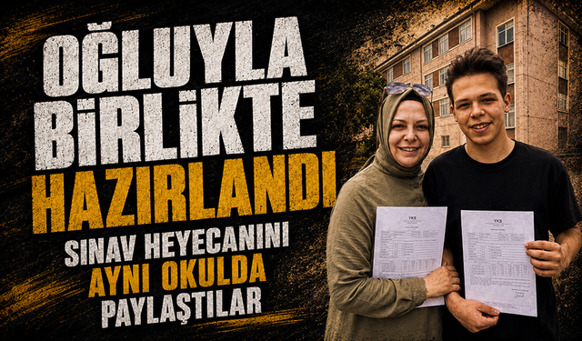 Bursa Yenişehir'de YKS'ye anne-oğul aynı okulda girdi