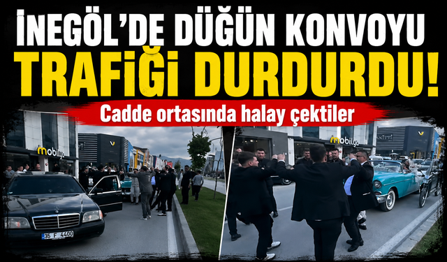 Bursa İnegöl'de düğün konvoyu trafiği durdurdu!