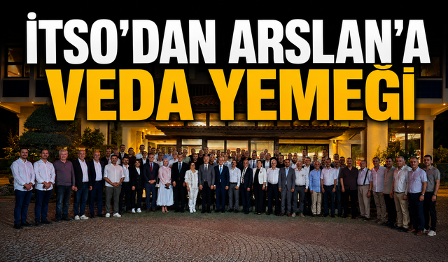 İTSO'dan Kaymakam Eren Arslan'a veda yemeği