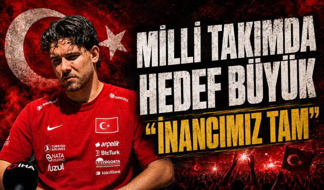 Ferdi Kadıoğlu'ndan Dünya Kupası mesajı: "Yeni bir hikaye yazacağız"