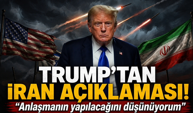 ABD Başkanı Trump: "Anlaşmanın yapılacağını düşünüyorum"