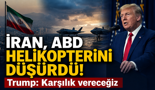 İran, ABD helikopteri düşürdü!